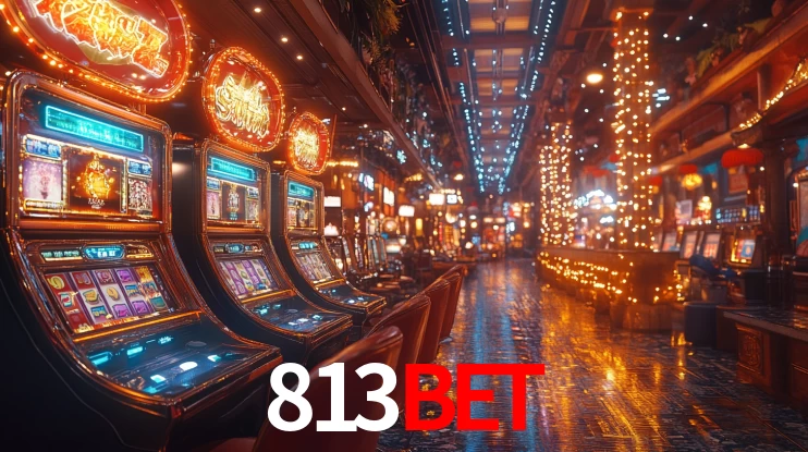 Sinta a adrenalina dos jogos de cassino com 813bet